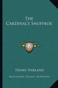 Cover image for The Cardinal's Snuffbox