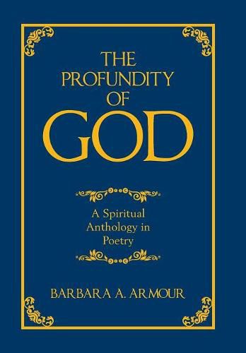 Cover image for The Profundity of God: A Spiritual Anthology in Poetry