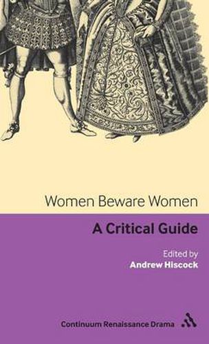 Cover image for Women Beware Women: A critical guide