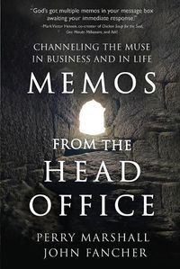 Cover image for Memos from the Head Office: Channeling the Muse in Business and in Life