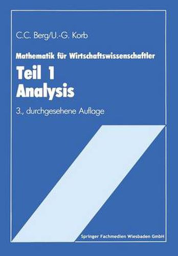 Cover image for Mathematik Fur Wirtschaftswissenschaftler: Teil I Analysis Lehrstoffkurzfassung Und Aufgabensammlung Mit Loesungen