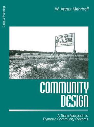 Cover image for Community Design: A Team Approach to Dynamic Community Systems