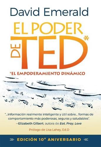 Cover image for El Poder de TED* (*El Empoderamiento Dinamico): Edition 10 Aniversario