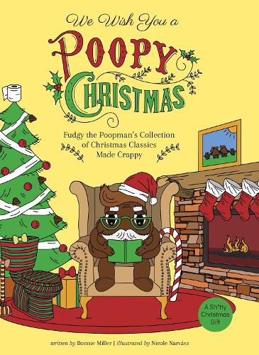 We Wish You A Poopy Christmas: Fudgy the Poopman's Collection of Christmas Classics Made Crappy