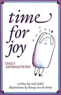 Cover image for Time for Joy: Daily Affirmations