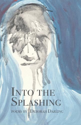 Cover image for Into the Splashing