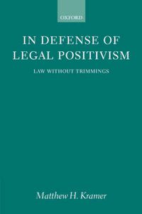 Cover image for In Defense of Legal Positivism: Law Without Trimmings