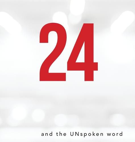 Cover image for 24 and the Unspoken Word