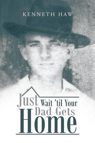 Cover image for Just Wait 'Til Your Dad Gets Home