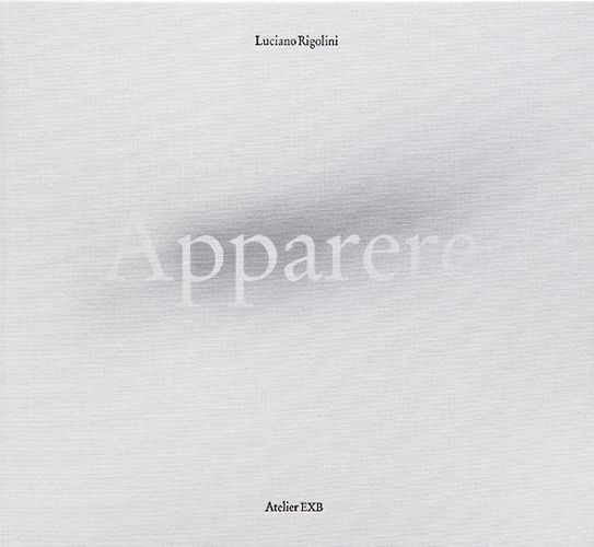 Cover image for Luciano Rigolini: Apparere