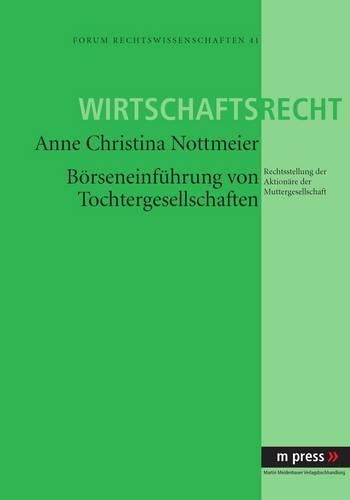 Cover image for Boerseneinfuehrung Von Tochtergesellschaften: Rechtsstellung Der Aktionaere Der Muttergesellschaft