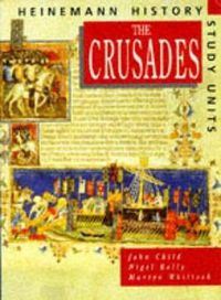 Cover image for Heinemann History Study Units: Student Book.  The Crusades