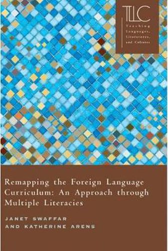 Cover image for Remapping the Foreign Language Curriculum: An Approach through Multiple Literacies