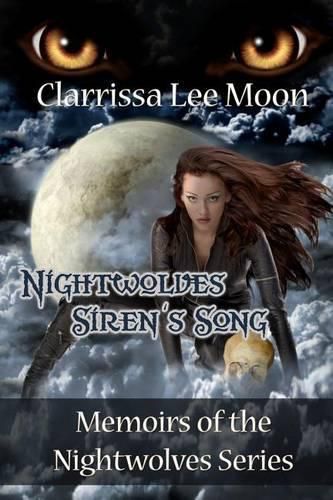 Cover image for Nightwolves Siren's Song: Memoirs of the Nightwolves Series