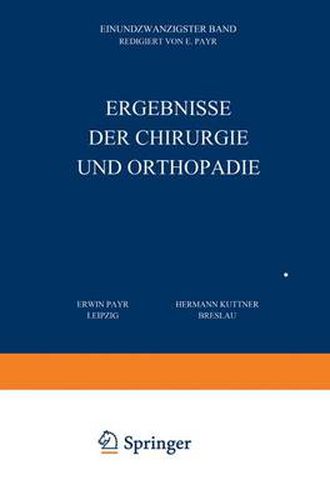 Ergebnisse Der Chirurgie Und Orthopadie: Einundzwanzigster Band