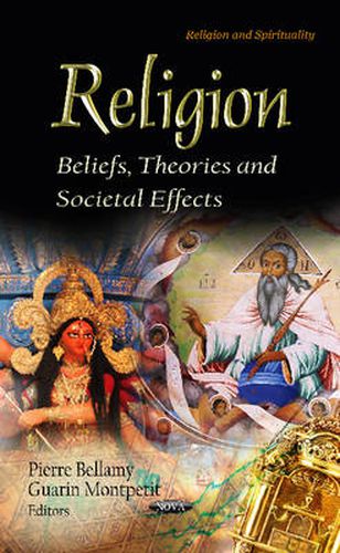 Religion: Beliefs, Theories & Societal Effects