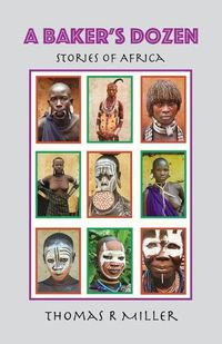 Cover image for A Baker's Dozen: Stories of Africa