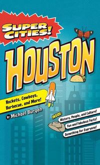 Cover image for Super Cities!: Houston