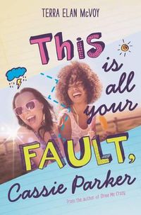 Cover image for This Is All Your Fault, Cassie Parker