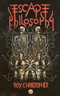 Cover image for Escape Philosophy: Journeys beyond the Human Body