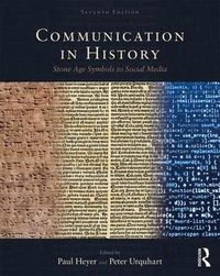 Cover image for Communication in History: Stone Age Symbols to Social Media