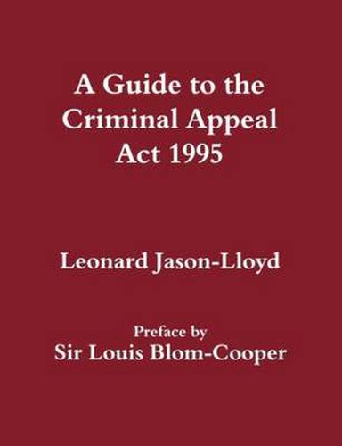 Cover image for A Guide to the Criminal Appeal Act 1995