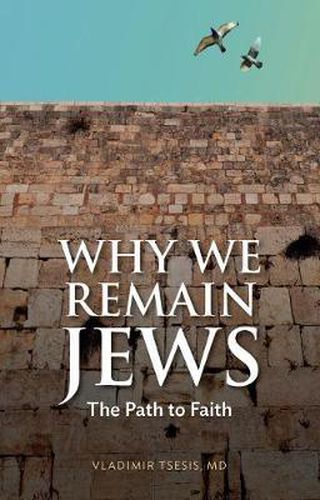 Cover image for Why We Remain Jews