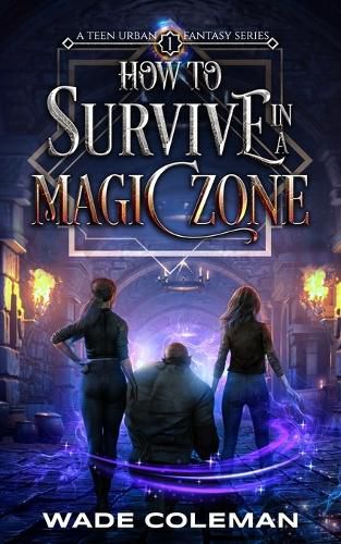 Cover image for How to Survive in a Magic Zone