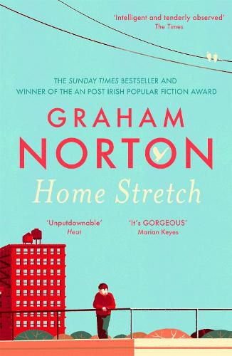 Home Stretch: THE SUNDAY TIMES BESTSELLER & WINNER OF THE AN POST IRISH POPULAR FICTION AWARDS