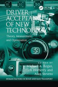 Cover image for Driver Acceptance of New Technology: Theory, Measurement and Optimisation