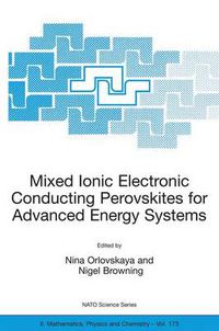 Cover image for Mixed Ionic Electronic Conducting Perovskites for Advanced Energy Systems