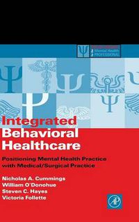 Cover image for Integrated Behavioral Healthcare: Prospects, Issues, and Opportunities