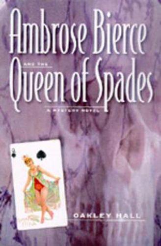 Cover image for Ambrose Bierce and the Queen of Spades: A Mystery Novel