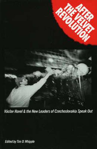 Cover image for After the Velvet Revolution: Vaclav Havel and The New Leaders of Czechoslovakia Speak Out