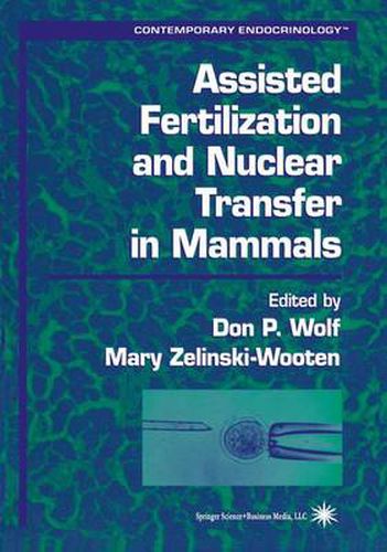 Cover image for Assisted Fertilization and Nuclear Transfer in Mammals