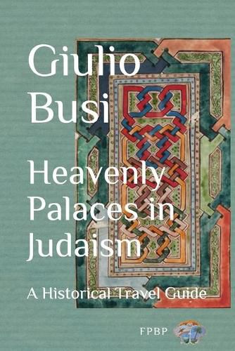 Cover image for Heavenly Palaces in Judaism: A Historical Travel Guide