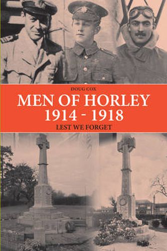 Cover image for Men of Horley 1914 - 1918 Lest We Forget