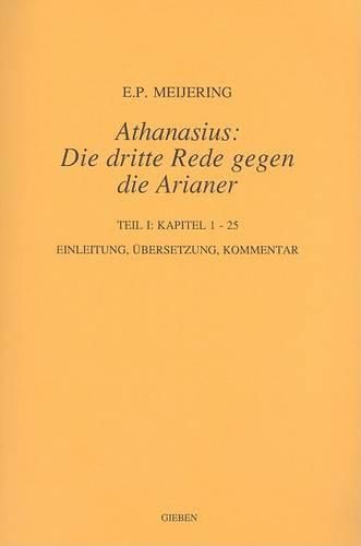 Cover image for Athanasius: Die dritte Rede gegen die Arianer: Teil I