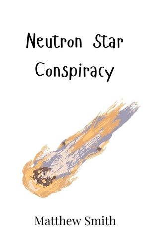Cover image for Neutron Star Conspiracy