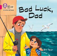 Cover image for Bad Luck, Dad Big Book: Band 01b/Pink B