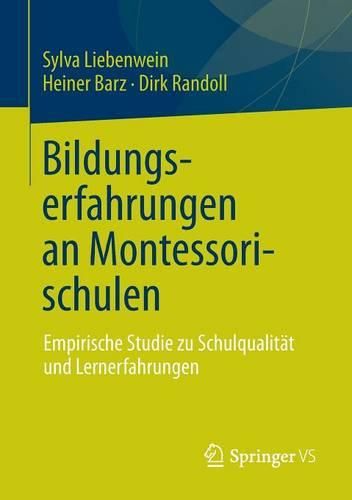 Cover image for Bildungserfahrungen an Montessorischulen: Empirische Studie zu Schulqualitat und Lernerfahrungen