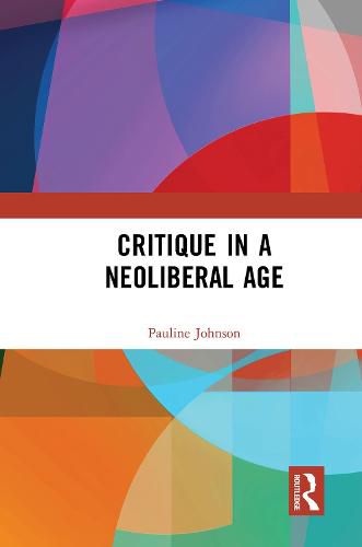Cover image for Critique in a Neoliberal Age