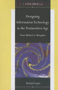 Cover image for Designing Information Technology in the Postmodern Age: From Method to Metaphor