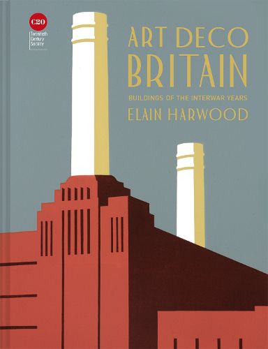 Cover image for Art Deco Britain: Buildings of the interwar years