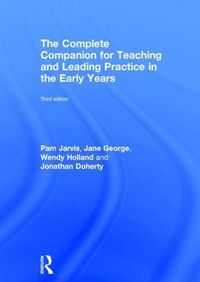 Cover image for The Complete Companion for Teaching and Leading Practice in the Early Years