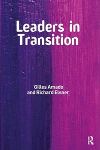 Cover image for Leaders in Transition: The Tensions at Work as New Leaders Take Charge