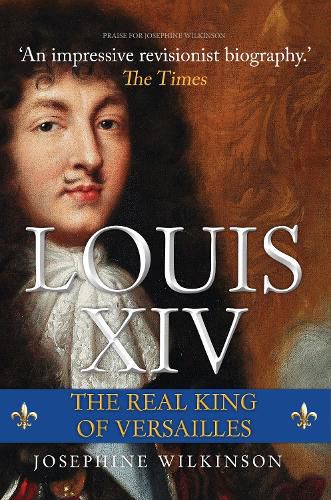 Cover image for Louis XIV: The Real King of Versailles