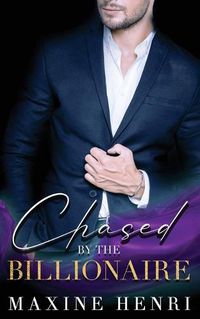 Cover image for Chased By The Billionaire