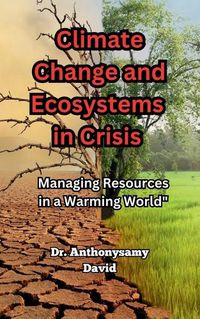 Cover image for Climate Change and Ecosystems in Crisis