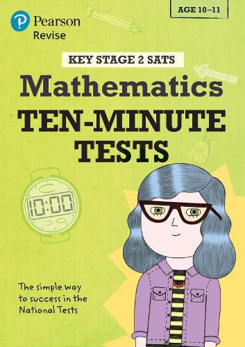 Pearson REVISE Key Stage 2 SATs Mathematics - 10 Minute Tests: for home learning and the 2022 and 2023 exams